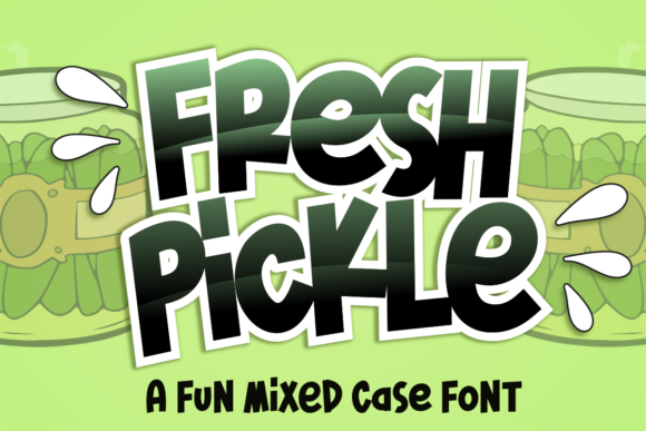 Fresh Pickle Font: Bold and Playful
