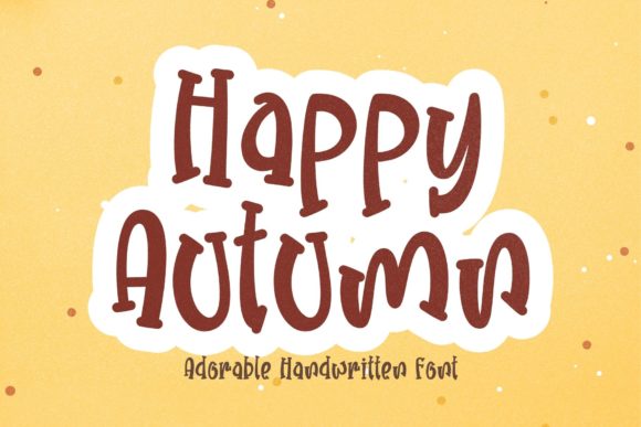 Happy Autumn: A Friendly Display Font